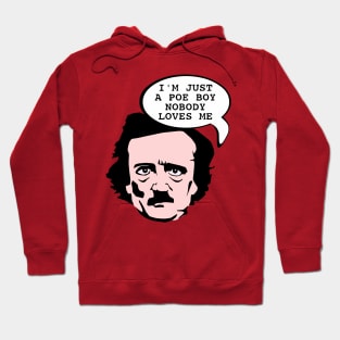 I'm Just a Poe Boy Hoodie